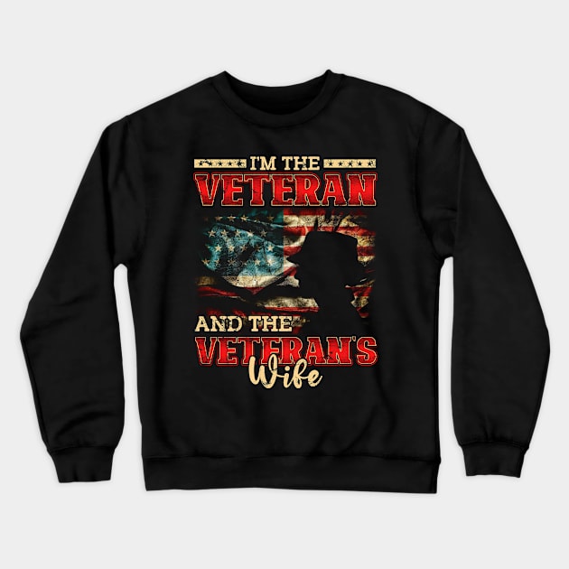 I'm The Veteran and The Veteran's Wife Veterans Day Gift Crewneck Sweatshirt by Albatross